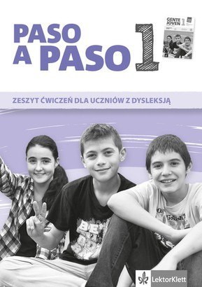 Paso a paso 1. Zeszyt ćwiczeń dla uczniów z dysleksją
