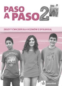 Paso a paso 2. Zeszyt ćwiczeń dla uczniów z dysleksją