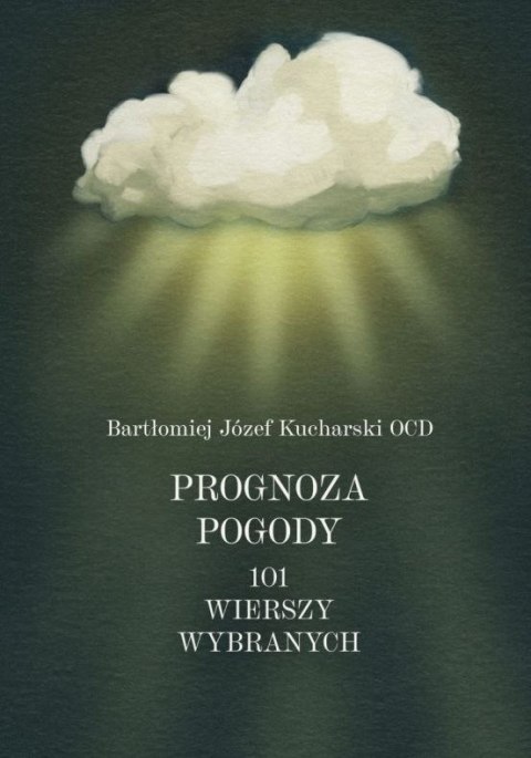 Prognoza pogody. 101 wierszy wybranych