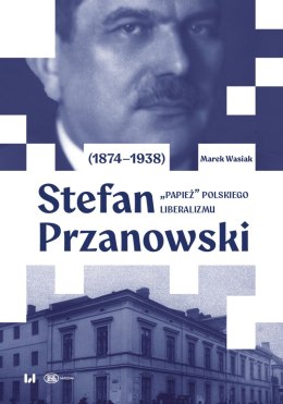 Stefan Przanowski (1874-1938): „papież