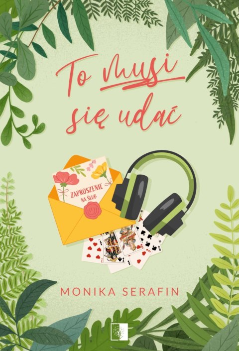To musi się udać