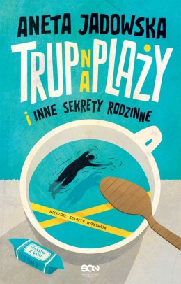Trup na plaży i inne sekrety rodzinne. Garstka z Ustki. Tom 1 wyd. 2022