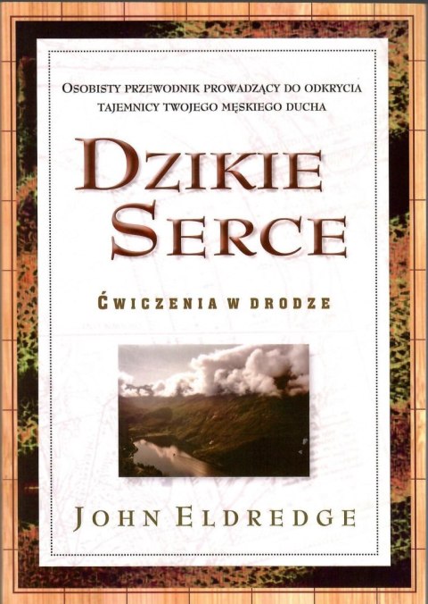 Dzikie serce Ćwiczenia w drodze