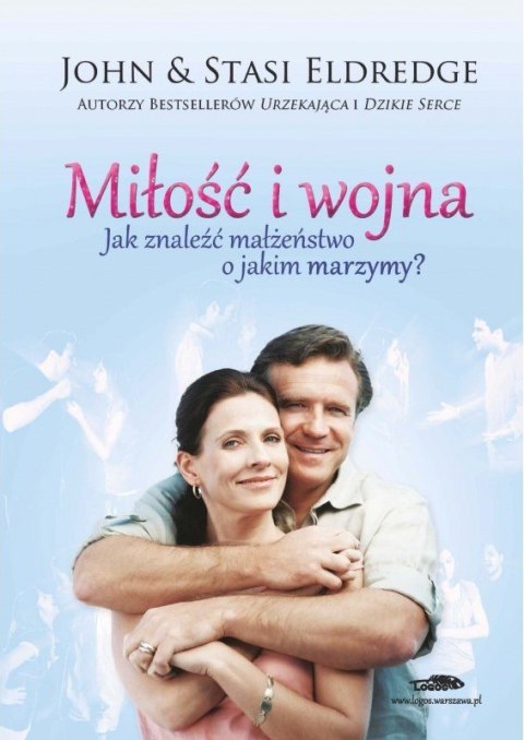 Miłość i wojna. Jak znaleźć małżeństwo o jakim marzymy?
