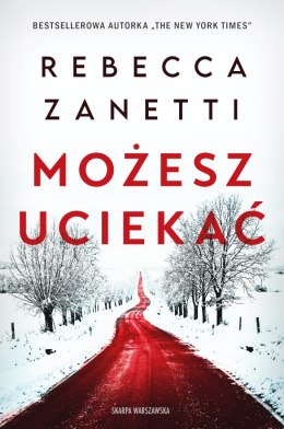 Możesz uciekać