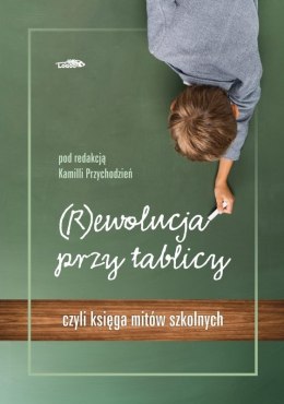 (R)ewolucja przy tablicy