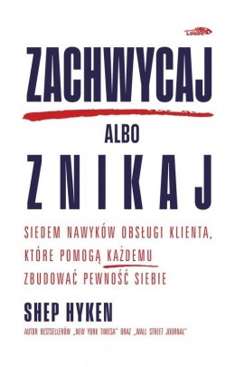 Zachwycaj albo znikaj