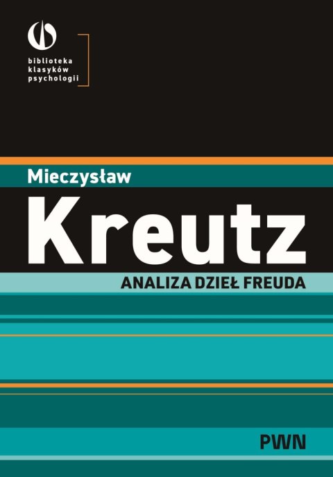 Analiza dzieł Freuda. Biblioteka Klasyków Psychologii
