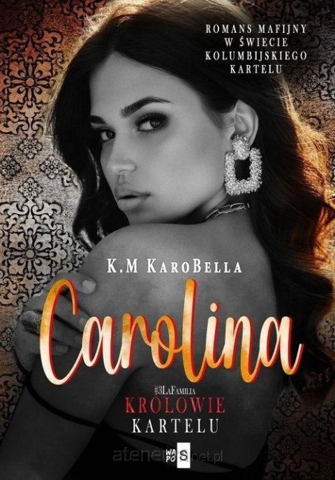 Carolina. Królowie kartelu. Tom 3