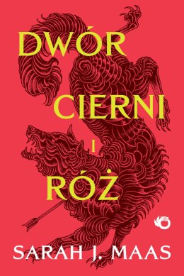 Dwór cierni i róż. Dwór cierni i róż. Tom 1 wyd. 2026
