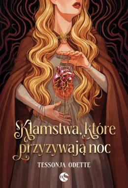 Kłamstwa, które przyzywają noc. Pieśni Bezgrzesznych. Tom 1