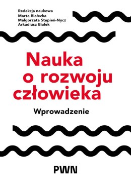 Nauka o rozwoju człowieka. Wprowadzenie