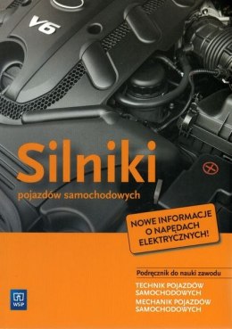 Silniki pojazdów samochodowych. Podręcznik do nauki zawodu technik pojazdów samochodowych