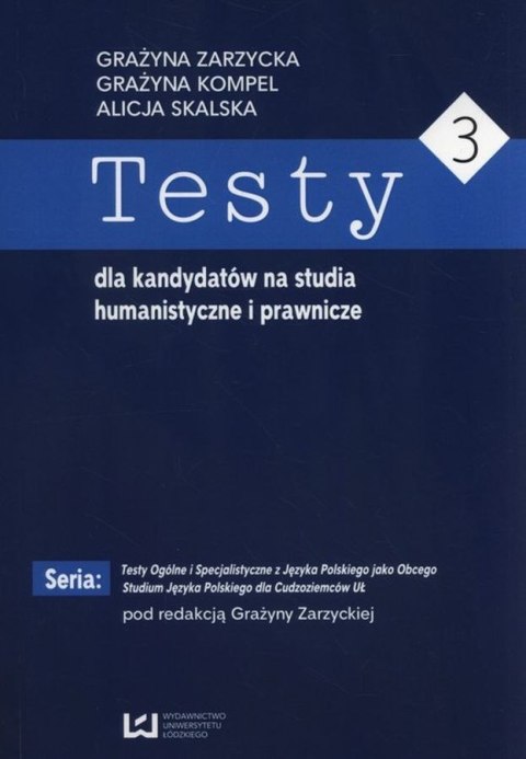 Testy dla kandydatów na studia humanistyczne i prawnicze. Część 3
