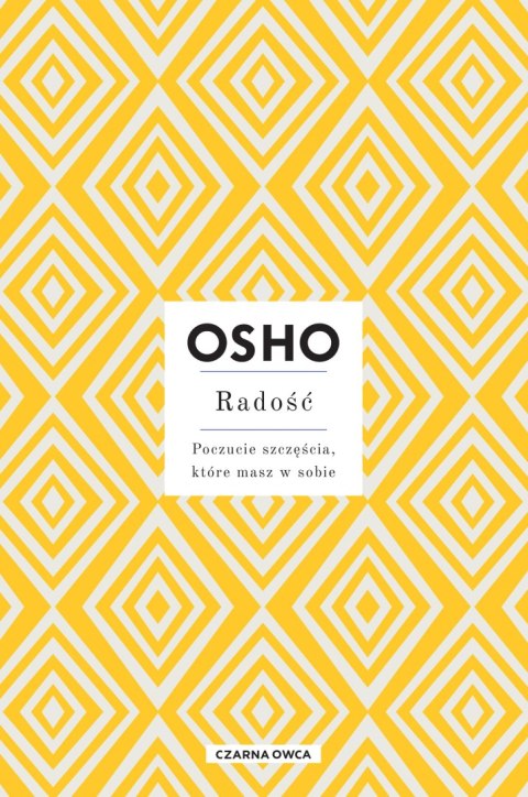 Radość. Poczucie szczęścia, które masz w sobie wyd. 2023