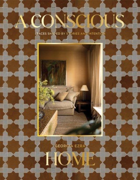 A Conscious Home. Spaces Shaped by Stories and Intention