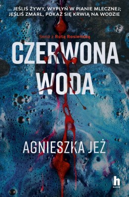 Czerwona woda. Ruta Rosieńska. Tom 2