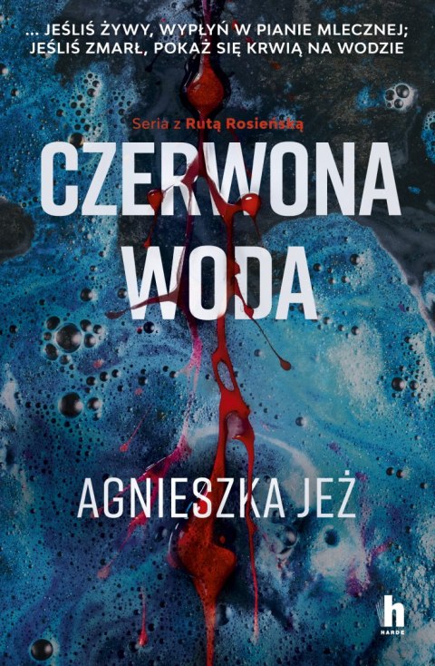 Czerwona woda. Ruta Rosieńska. Tom 2