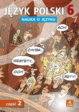 Język polski 6 Nauka o języku część 2 szkoła podstawowa