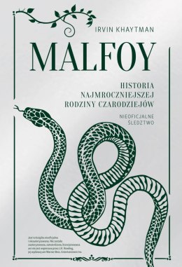 Malfoy. Historia najmroczniejszej rodziny czarodziejów