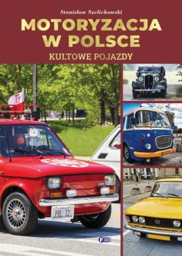 Motoryzacja w Polsce. Kultowe pojazdy