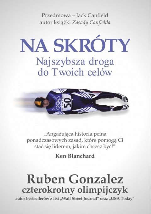Na skróty najszybsza droga do Twoich celów