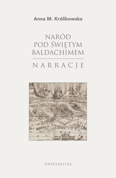 Naród pod świętym baldachimem. Narracje