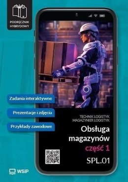 Obsługa magazynów. Kwalifikacja SPL.01 część 1