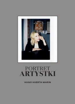 Portret Artystki. Rozmowy z rewolucjonistkami świata sztuki