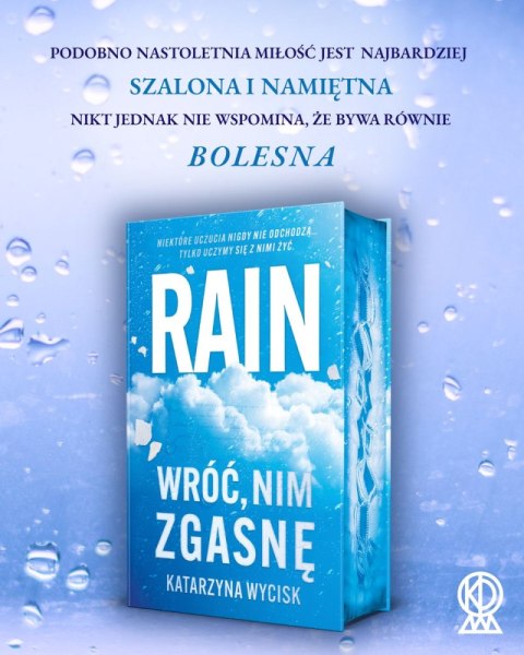 Rain. Wróć, nim zgasnę (ilustrowane brzegi)