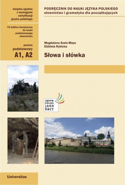 Słowa i słówka. Podręcznik do nauki języka polskiego. Słownictwo i gramatyka dla początkujących (poziom A1, A2)