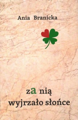 ZA nią wyjrzało słońce
