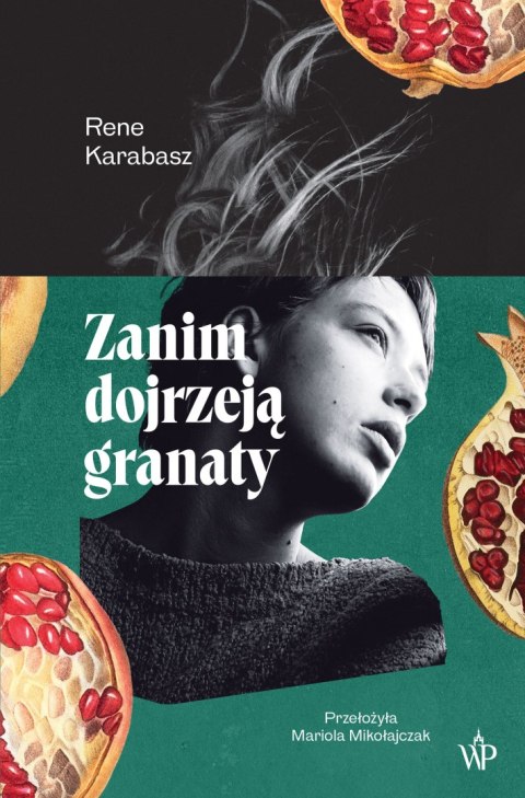 Zanim dojrzeją granaty wyd. 2026