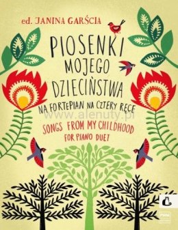 Garścia,J. Piosenki mojego dzieciństwa na fortepian na cztery ręce
