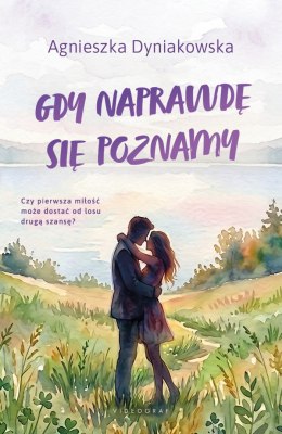 Gdy naprawdę się poznamy