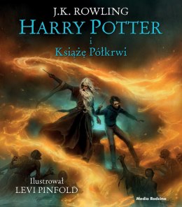 Harry Potter i Książę Półkrwi wyd. ilustrowane