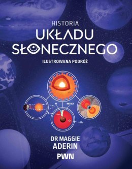Historia Układu Słonecznego. Ilustrowana podróż