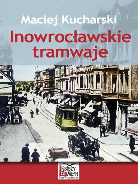 Inowrocławskie tramwaje