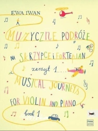 Iwan,E. Muzyczne podróże na skrzypce i fortepian z. 1