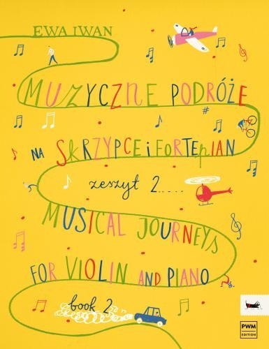 Iwan,E. Muzyczne podróże na skrzypce i fortepian z. 2