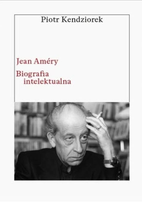 Jean Améry. Biografia intelektualna