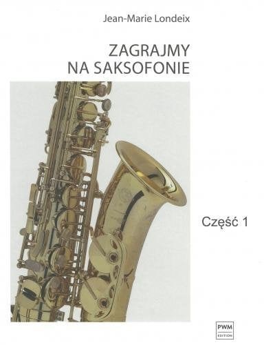 Zagrajmy na saksofonie część 1