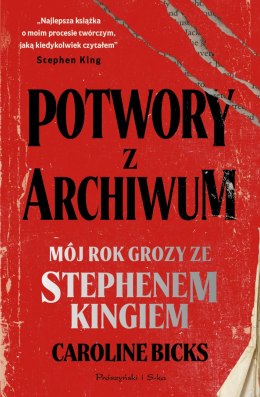 Potwory z archiwum. Mój rok grozy ze Stephenem Kingiem