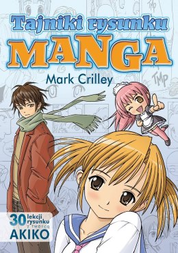 Tajniki rysunku Manga. 30 lekcji rysunku z twórcą AKIKO wyd. 2022
